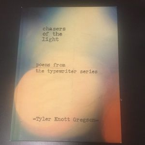 Chasers of the Light by Tyler Knott Gregson